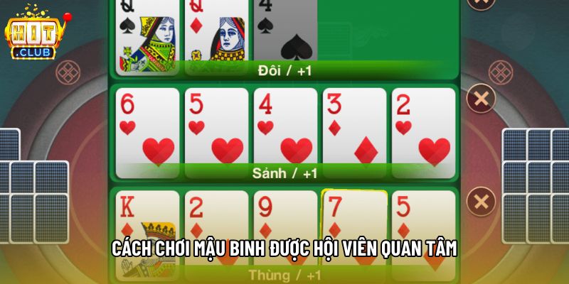 Cách chơi mậu binh được hội viên quan tâm