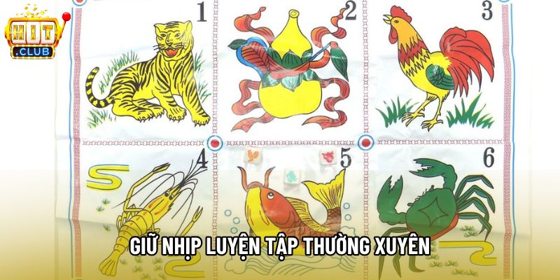 Giữ nhịp luyện tập thường xuyên