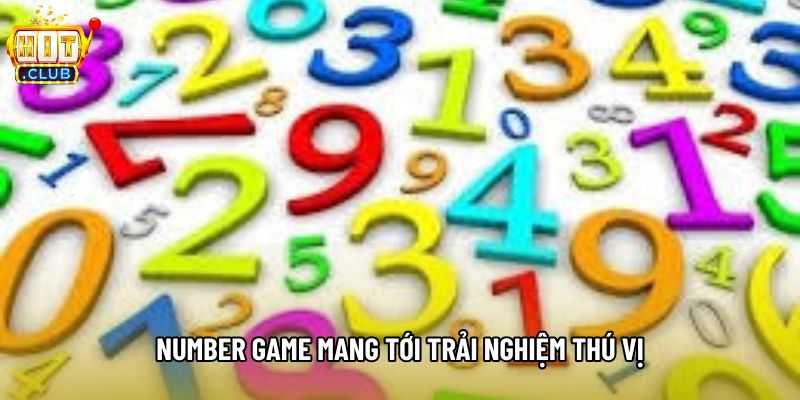 Number game mang tới trải nghiệm thú vị