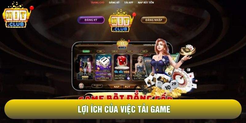 Lợi ích của việc tải game