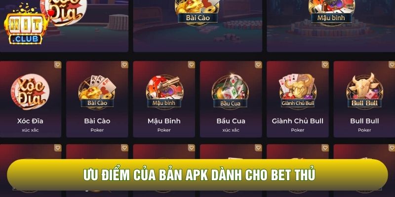 Ưu điểm của bản APK dành cho bet thủ